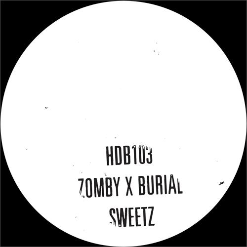 Burial & Zomby Sweetz (12'')